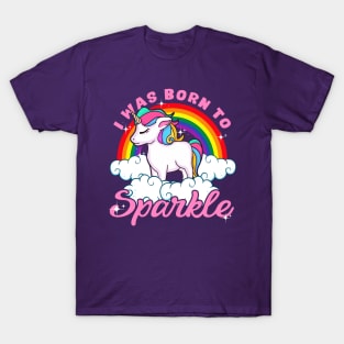 Unicorn I Was Born To Sparkle T-Shirt